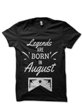 Legends Are Born In August T-Shirt Hoodie, Sweatshirt | PureTeeCo.com