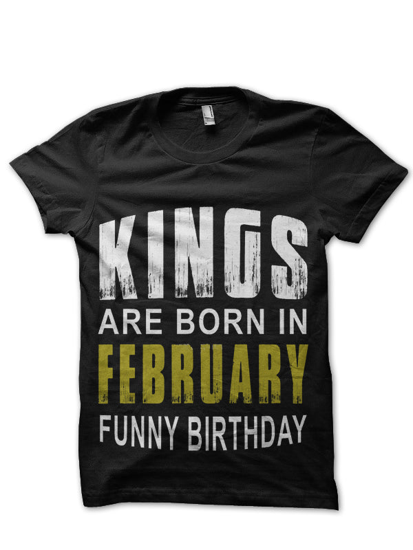 Kings Are Born In February T-Shirt Hoodie, Sweatshirt | PureTeeCo.com