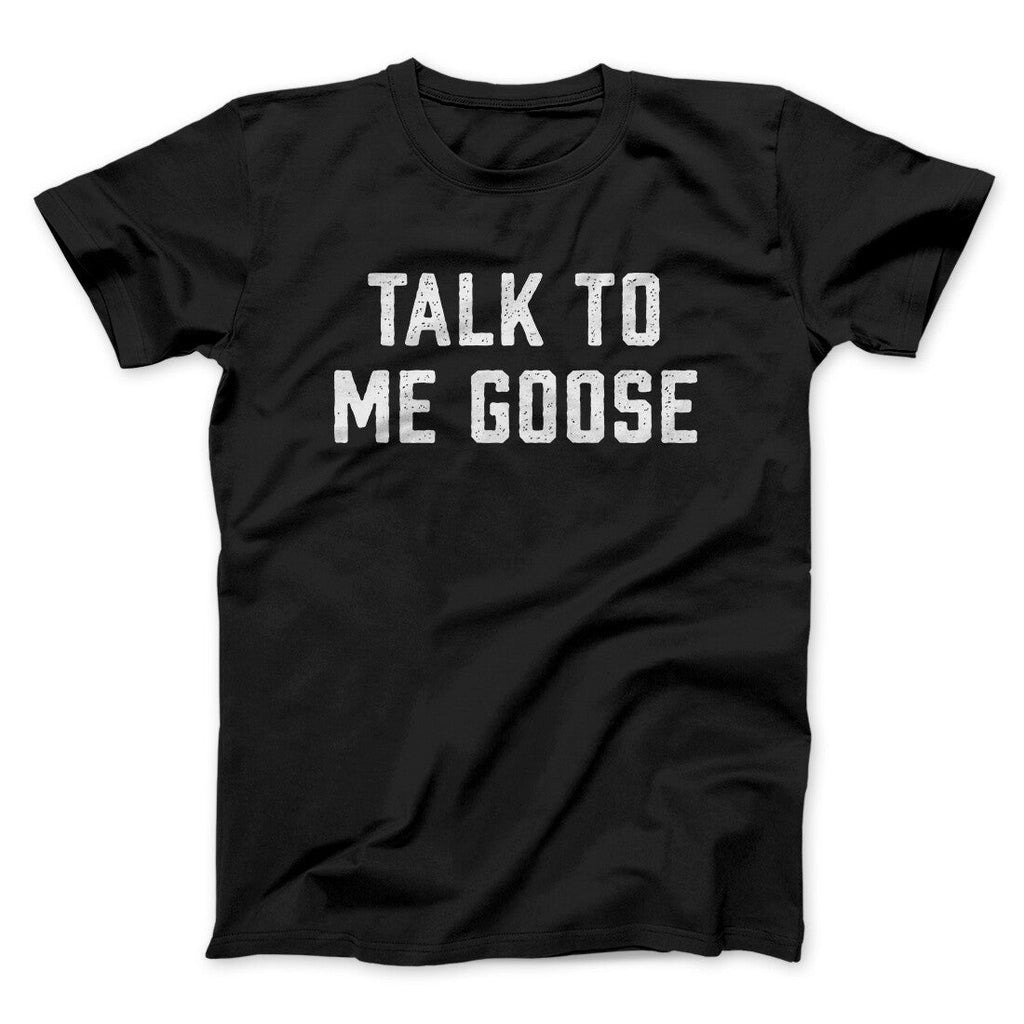 Talk To Me Goose Funny Movie Men/Unisex T-Shirt Hoodie, Sweatshirt | PureTeeCo.com (Image 3)