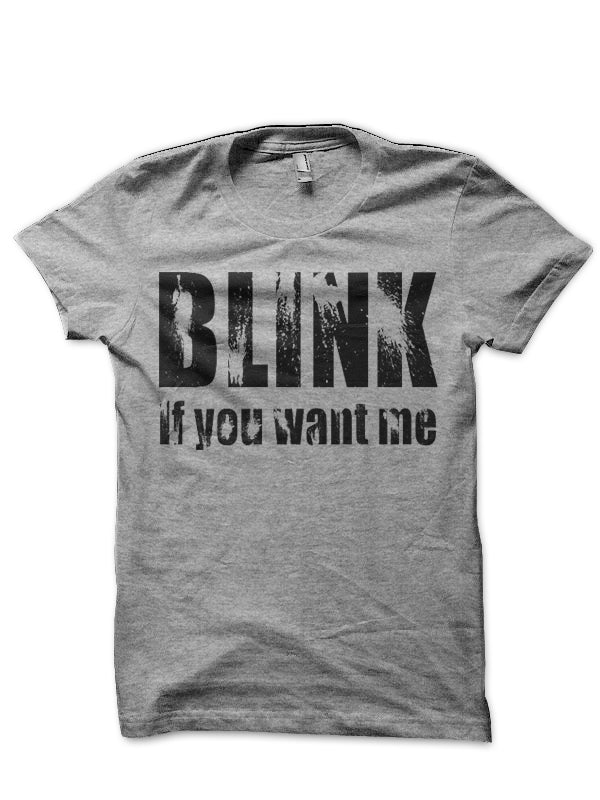 Blink If You Want Me T-Shirt Hoodie, Sweatshirt | PureTeeCo.com