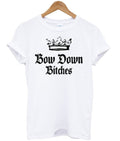 bow down bitches tshirt Hoodie, Sweatshirt | PureTeeCo.com