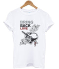 bring back love t-shirt Hoodie, Sweatshirt | PureTeeCo.com