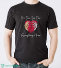 Broken Heart Tshirt, Skeleton Hands T-Shirt, It’s Fine I’m Fine Everything is Fine Shirt