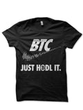Bitcoin Just Hodl It Black T-Shirt Hoodie, Sweatshirt | PureTeeCo.com