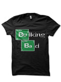 Bulking Bad Black T-Shirt Hoodie, Sweatshirt | PureTeeCo.com