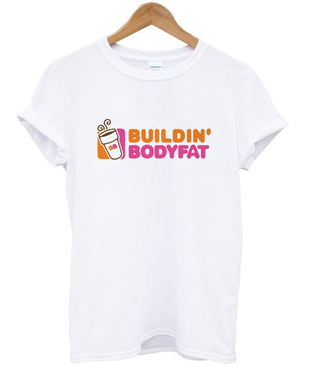 buildin’ bodyfat t-shirt Hoodie, Sweatshirt | PureTeeCo.com