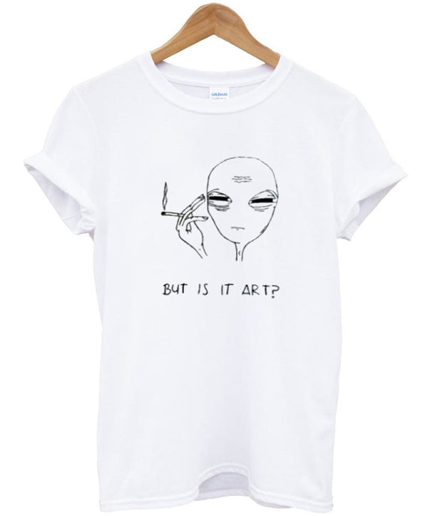 but is it art smoking alien t-shirt Hoodie, Sweatshirt | PureTeeCo.com