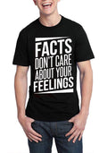 Facts Donâ€™t Care About Your Feelings Black T-Shirt Hoodie, Sweatshirt | PureTeeCo.com