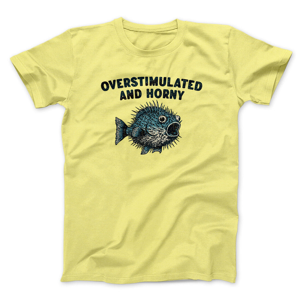 Overstimulated And Horny Men/Unisex T-Shirt Hoodie, Sweatshirt | PureTeeCo.com (Image 2)