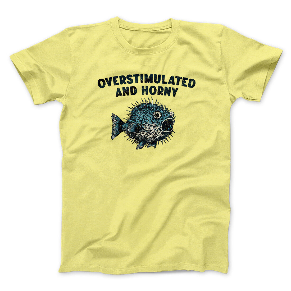 Overstimulated And Horny Men/Unisex T-Shirt Hoodie, Sweatshirt | PureTeeCo.com (Image 2)