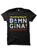Damn Gina! Martin T-Shirt Hoodie, Sweatshirt | PureTeeCo.com