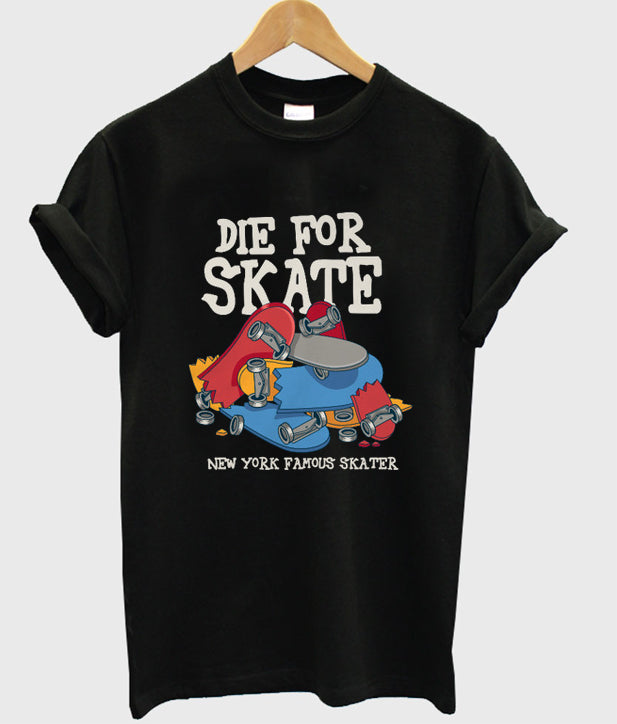 die for skate new york famous skater t-shirt Hoodie, Sweatshirt | PureTeeCo.com