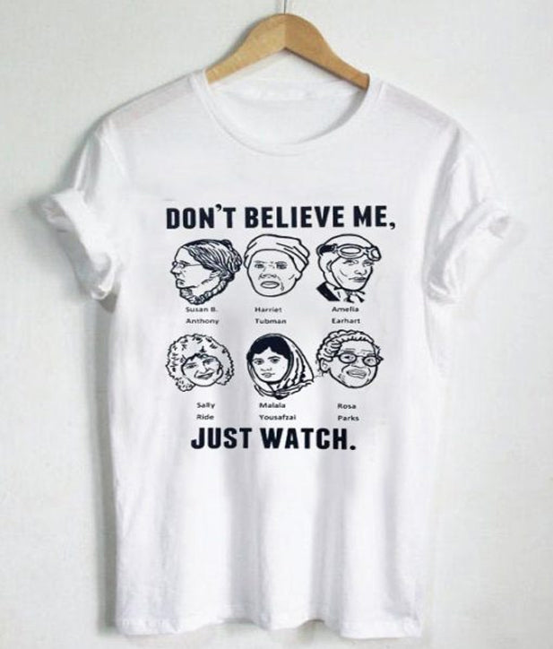 don’t believe me just watch T Shirt Hoodie, Sweatshirt | PureTeeCo.com