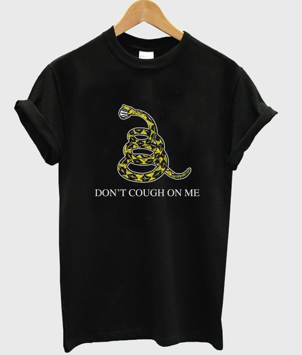 don’t cough on me t-shirt Hoodie, Sweatshirt | PureTeeCo.com
