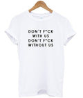 don’t fuck with us t-shirt Hoodie, Sweatshirt | PureTeeCo.com