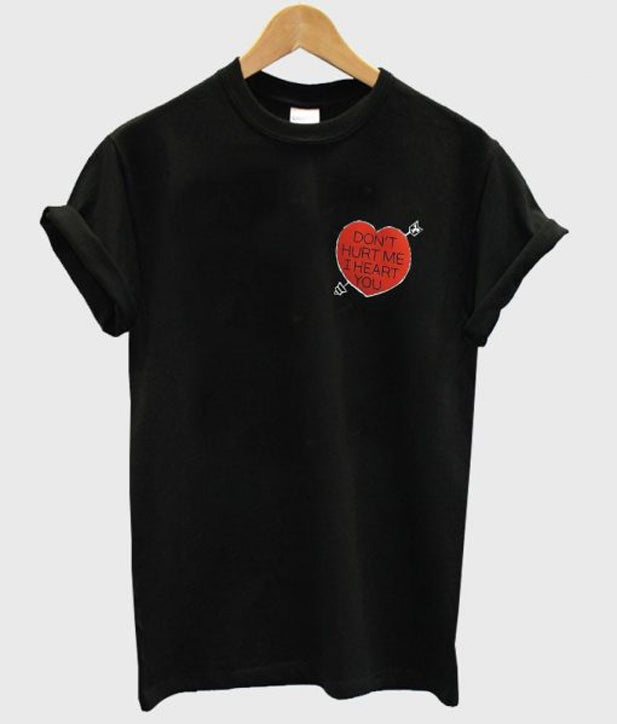 don’t hurt me i heart you t-shirt Hoodie, Sweatshirt | PureTeeCo.com