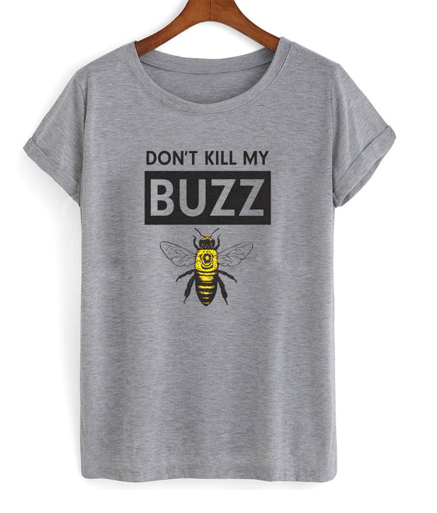 don’t kill my buzz t-shirt Hoodie, Sweatshirt | PureTeeCo.com