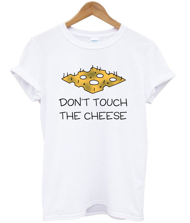 don’t touch the cheese t-shirt Hoodie, Sweatshirt | PureTeeCo.com
