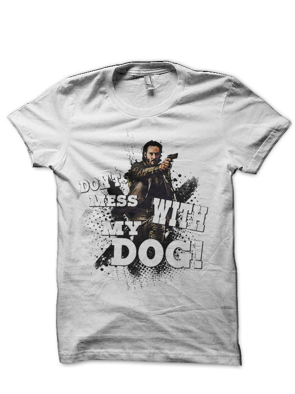 Donâ€™t Mess With My Dog! T-Shirt Hoodie, Sweatshirt | PureTeeCo.com