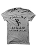 I Donâ€™t Trip T-Shirt Hoodie, Sweatshirt | PureTeeCo.com
