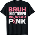 Bruh October Pink Breast Cancer Awareness Unisex T-shirt, Sweatshirt, Hoodie (1)