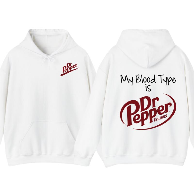 Dr Pepper Hoodie, TShirt, My Bl Type Is Dr Pepper T-Shirt 2 Sided T-Shirt For Men And Women Sweatshirt (Image 1)