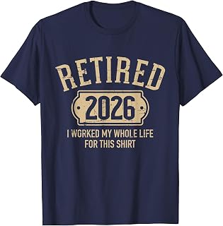 Retired 2026 Retirement Worked Whole Life Unisex T-shirt, Sweatshirt, Hoodie (1)
