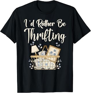 I'D Rather Thrifting Vintage Thrift Unisex T-shirt, Sweatshirt, Hoodie (1)
