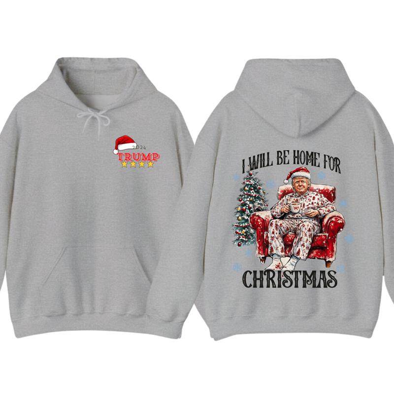 I will be home for christmas - Humorous Trummp Christmas T-Shirt, Hoodie, Believe in the magic Ã² America make... (Image 4)