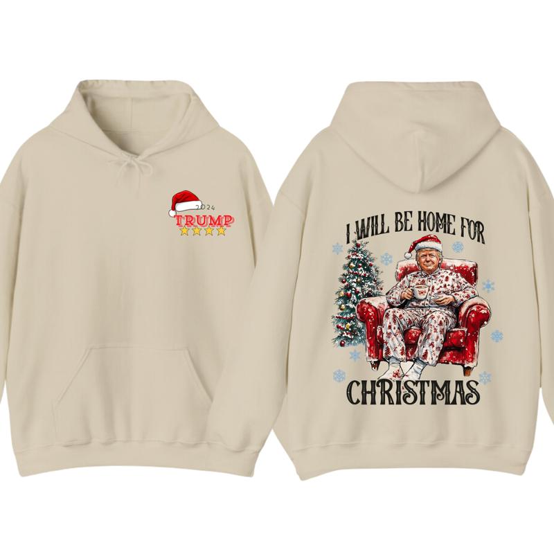 I will be home for christmas - Humorous Trummp Christmas T-Shirt, Hoodie, Believe in the magic Ã² America make... (Image 5)