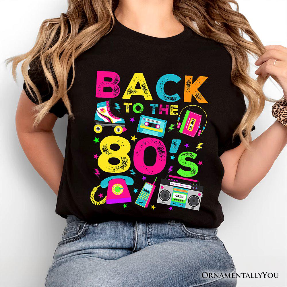 Back 80s Colorful Retro Eighties Party Tee Unisex T-shirt, Sweatshirt, Hoodie (3)