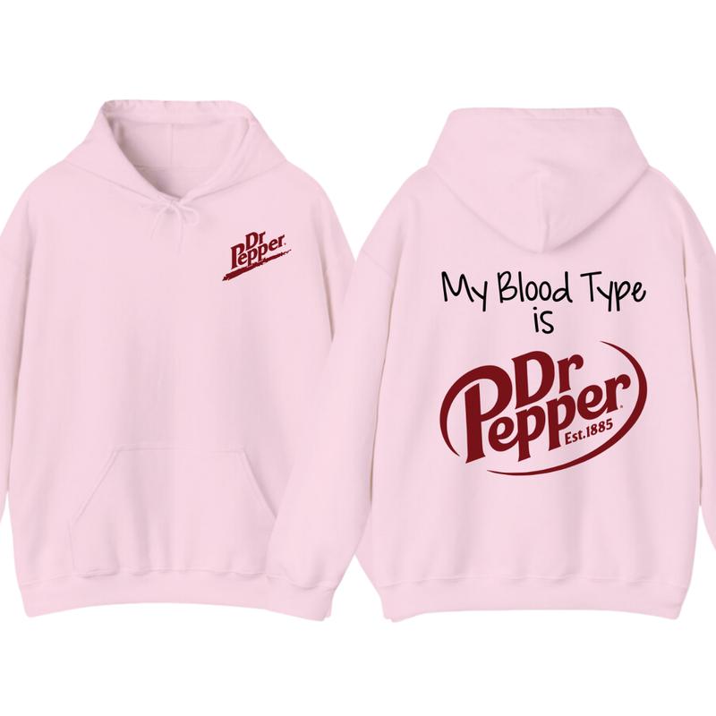 Dr Pepper Hoodie, TShirt, My Bl Type Is Dr Pepper T-Shirt 2 Sided T-Shirt For Men And Women Sweatshirt (Image 5)