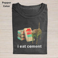 Retro Funny Vintage Graphic Tee, Cat I Eat Cement T-Shirt, Unisex Meme Cringe Funny Dumb Shirt, Gift For Men... (Image 1)