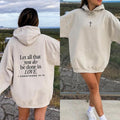 Let All That You Do Be Done In Love Hoodie, Christianity Religious Sweatshirt Gift, Christian Merch For Her... (Image 1)