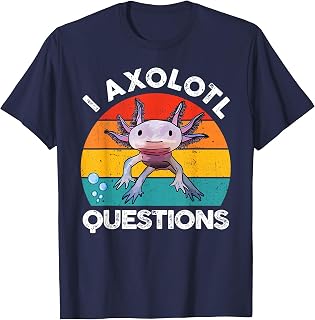 Axolotl-Shirt Axolotl Questions Unisex T-shirt, Sweatshirt, Hoodie (1)