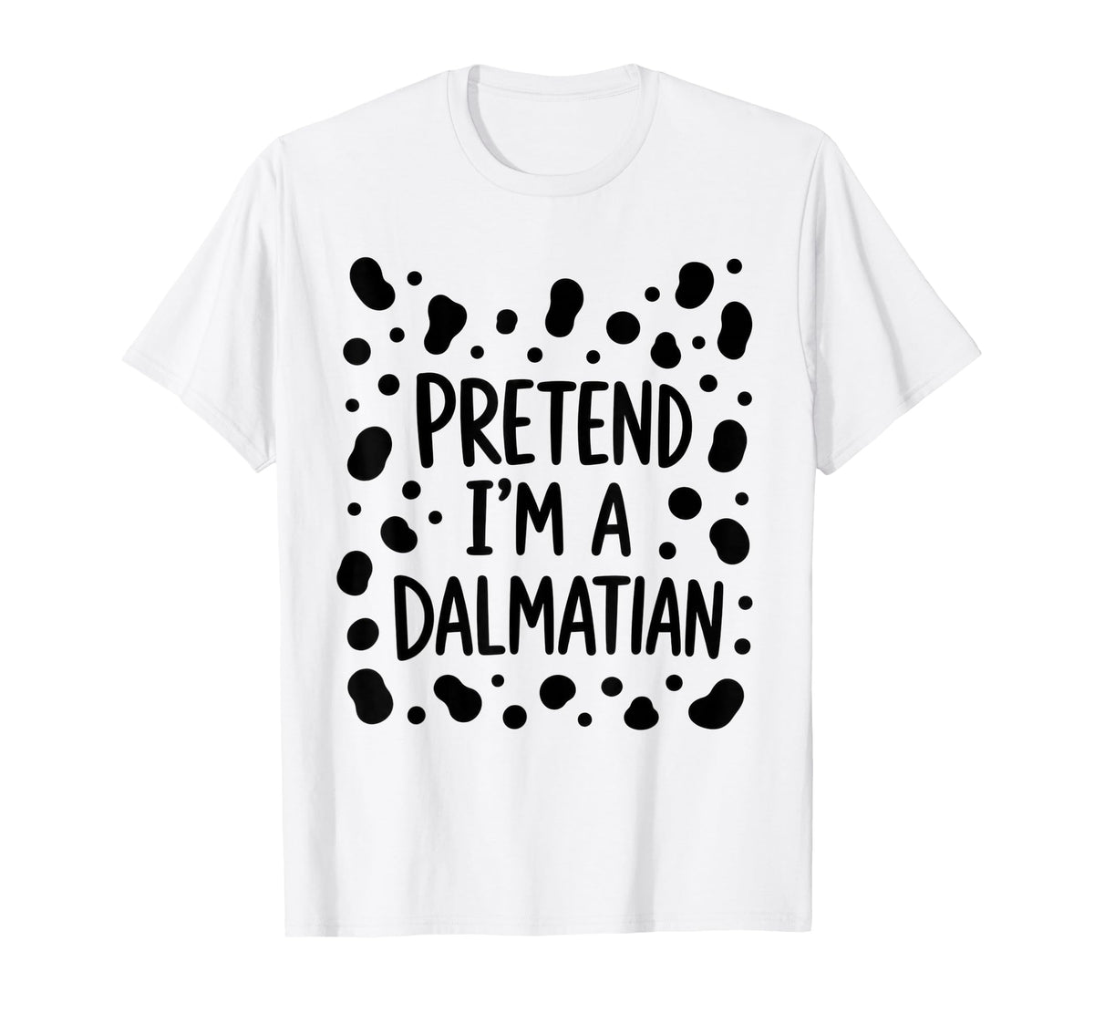 Pretend I'M Dalmatian Lazy Halloween Costume Unisex T-shirt, Sweatshirt, Hoodie (1)