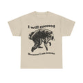 Jimothy Succeed Because Am Insane Unisex T-shirt, Sweatshirt, Hoodie (1)