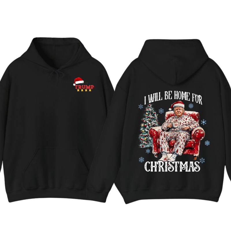 I will be home for christmas - Humorous Trummp Christmas T-Shirt, Hoodie, Believe in the magic Ã² America make... (Image 1)