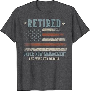 Retired Under Management See Wife Details Retirement Unisex T-shirt, Sweatshirt, Hoodie (1)