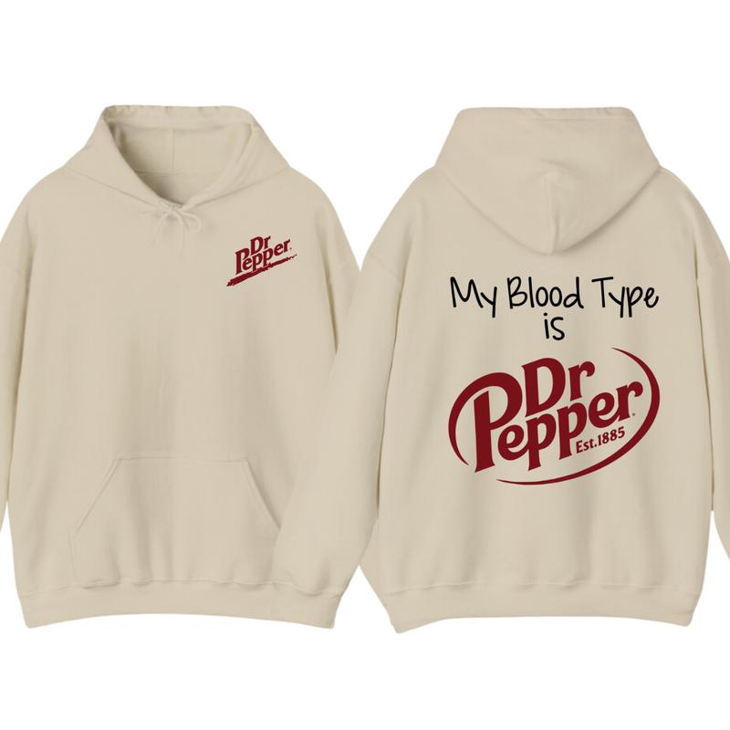 Dr Pepper Hoodie, TShirt, My Bl Type Is Dr Pepper T-Shirt 2 Sided T-Shirt For Men And Women Sweatshirt (Image 4)