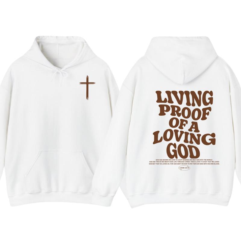 Living Proof of a Loving God Faith and Love Hoodie, Church Hoodie T-Shirts, Sweatshirt | PureTeeCo.com (Image 2)