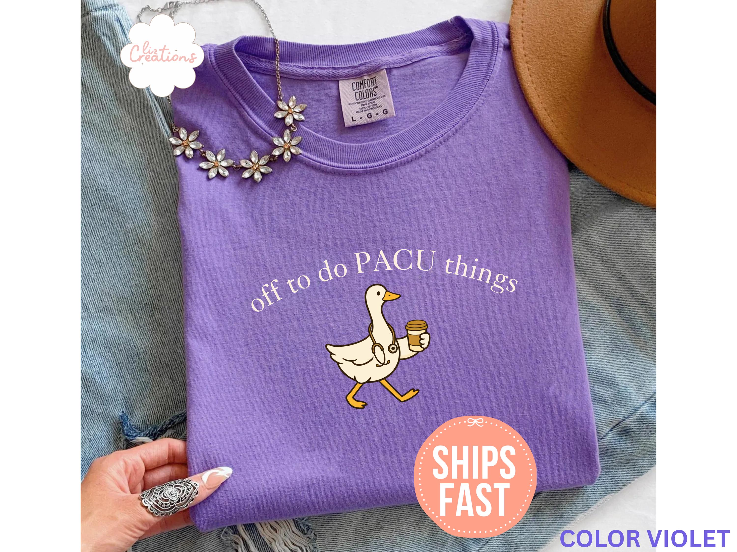 Comfort Colors Off Pacu Things Pacu Nurse Post Anesthesia Care Unit Tee Pacu Nurse Rn (3)
