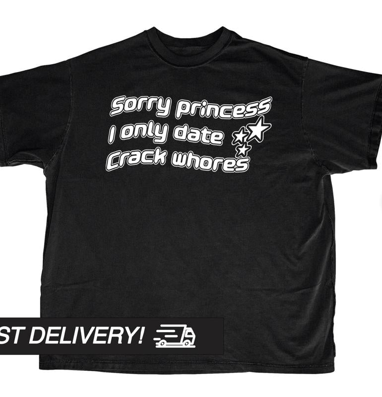 Sorry Princess I only Date Crack Whores Y2k Shirt, Harajuku Goth Punk T-Shirt,Alternative Clothing, Y2k Graphic... (Image 5)