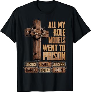 Role Models Went Prison Christian Bible Verse Unisex T-shirt, Sweatshirt, Hoodie (1)