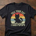 Tell Cat Said Pspsps Retro Sunset Unisex T-shirt, Sweatshirt, Hoodie (1)