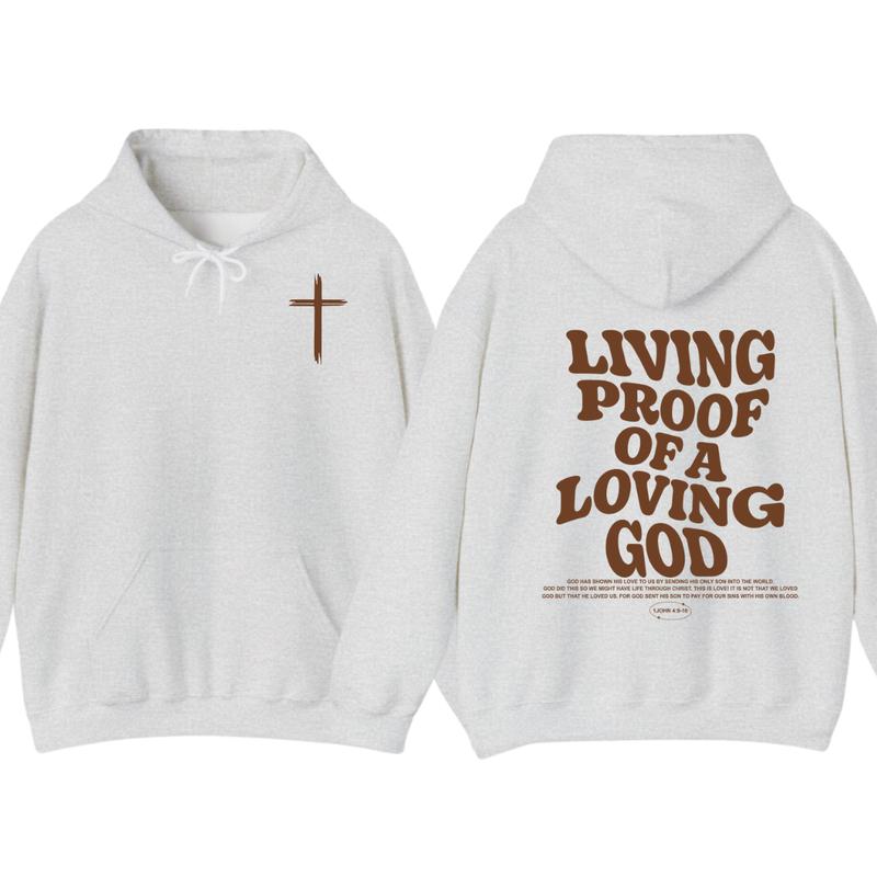Living Proof of a Loving God Faith and Love Hoodie, Church Hoodie T-Shirts, Sweatshirt | PureTeeCo.com (Image 3)