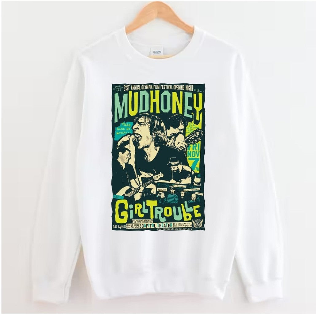 Mudhoney Girl Trouble Olympia Film Festival Unisex Sweatshirt