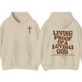 Living Proof of a Loving God Faith and Love Hoodie, Church Hoodie T-Shirts, Sweatshirt | PureTeeCo.com (Image 1)