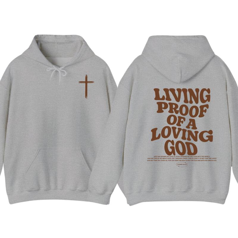 Living Proof of a Loving God Faith and Love Hoodie, Church Hoodie T-Shirts, Sweatshirt | PureTeeCo.com (Image 4)