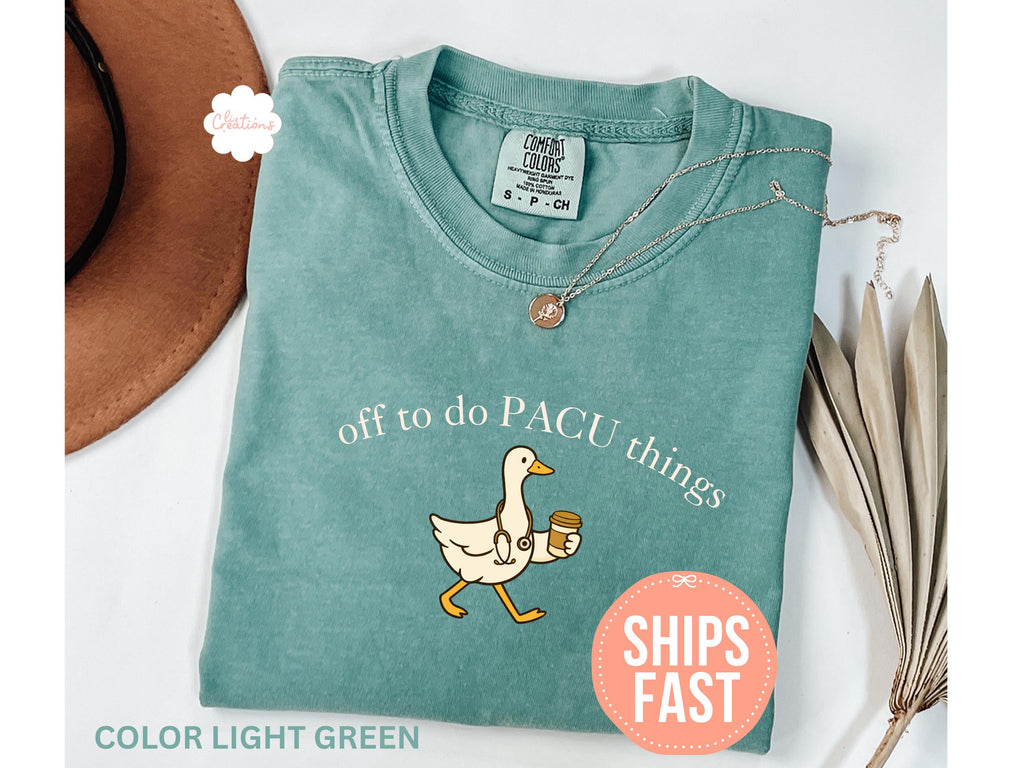 Comfort Colors Off Pacu Things Pacu Nurse Post Anesthesia Care Unit Tee Pacu Nurse Rn (1)